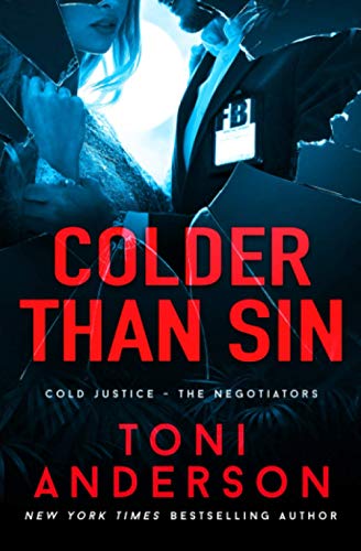 Colder Than Sin: A Romantic Thriller (Cold Justice® - The Negotiators Book 2)