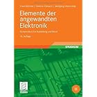 Elemente der angewandten Elektronik: Kompendium für Ausbildung und Beruf