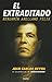 El extraditado (Spanish Edition)