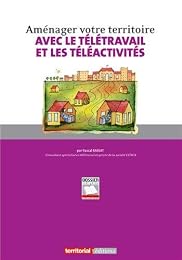 Aménager votre territoire avec le télétravail et les téléactivités