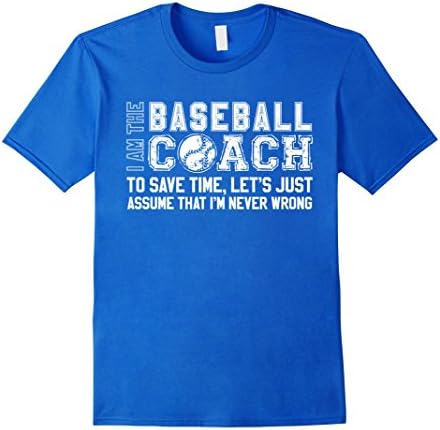 Mens Baseball Coach T Shirt. Baseball Coach Saying Gifts Funny Large Royal Blue