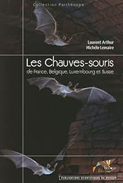 Les  chauves-souris de France, Belgique, Luxembourg et Suisse