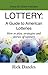 Lottery: A Guide to America Lotteries by 