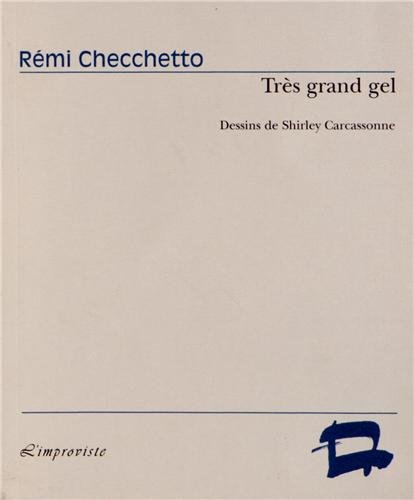 Très grand gel