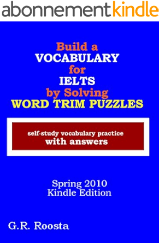 Download Build a Vocabulary for IELTS by Solving Word Trim Puzzles (English Edition) PDF