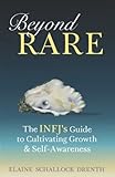 Beyond Rare: The INFJ's Guide to Cultivating Growth