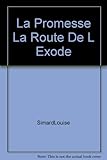 La Promesse La Route De L Exode by