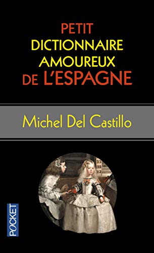 Petit dictionnaire amoureux de l'Espagne by (Mass Market Paperback)