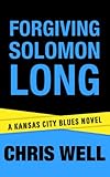 Forgiving Solomon Long