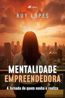 Livro Mentalidade Empreendedora: A Jornada de quem sonha e realiza