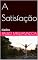Livro A Satisfação: dados