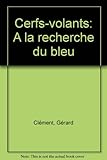 Cerfs-volants: À la recherche du bleu (French Edition) by 