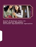 Oracle E-Business Suite 12 Human Capital Management Certified Implementation Specialist Oracle E-Business Suite 12 Human Capital Management Certified Implementation Specialist