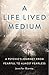 A Life Lived Medium: A Psychic's Journey from Fearful to Almost Fearless by