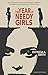 The Year of Needy Girls by Patricia A. Smith