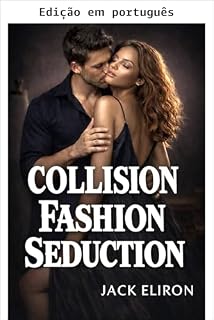 Livro Colisão moda - sedução Senegal, África (Romance sensual 4 Livro 1)