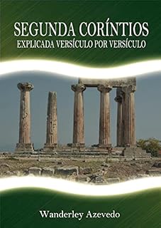 Livro Segunda Coríntios : explicada versículo por versículo