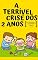 Livro A TERRÍVEL CRISE DOS 2 ANOS: TERRIBLE TWO