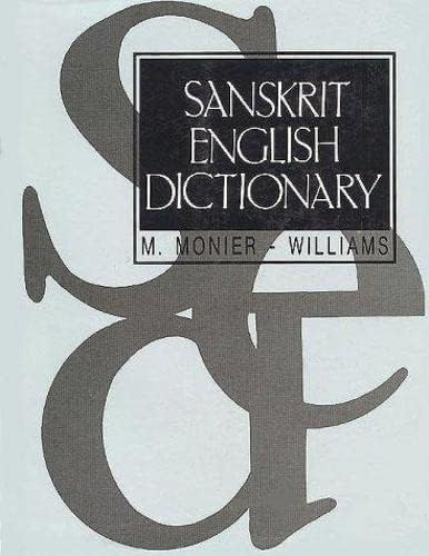 A Sanskrit English Dictionary 2005 Deluxe Edition: Etymologically