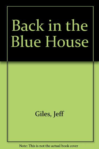 Back in the Blue House