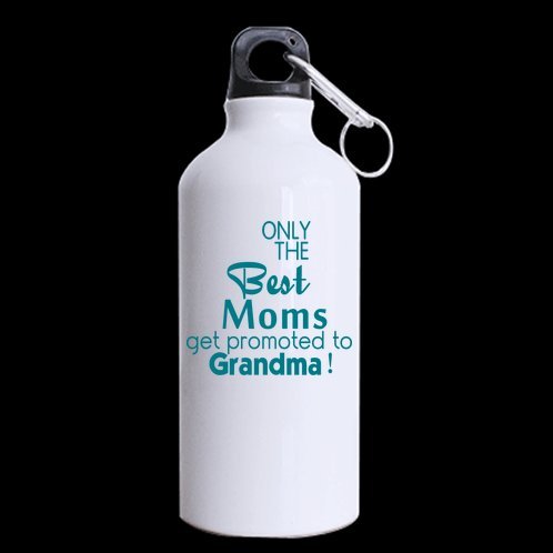 ONLY THE Best Moms get promoted to Grandma! Cute Funny Aluminum Water Sports Bottle 13.5 OZ One-sided Printing Inspirational and Sarcasm