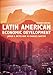 Latin American Economic Development (Routledge Textbooks in Development Economics)