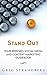 Stand Out: Your 2015 SEO, Social Media and Content Marketing Guidebook (Increasing Website Traffic Series 5) by Greg Strandberg