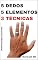 Livro 5 Dedos, 5 Elementos: 3 Técnicas: Portuguese Edition (Cura holística)