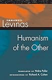 Humanism of the Other by Emmanuel Levinas, Nidra Poller