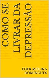 Livro COMO SE LIVRAR DA DEPRESSÃO