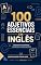 Livro 100 Adjetivos Essenciais em Inglês: Comparativos, superlativos, pronúncia e exercícios práticos