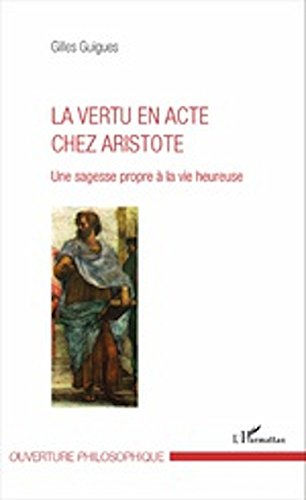 La  vertu en acte chez Aristote
