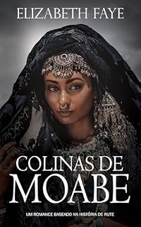 Livro Colinas de Moabe: Um romance baseado na história de Rute
