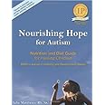 Nourishing Hope for Autism: Nutrition and Diet Guide for Healing Our Children [Perfect Paperback]