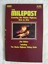 The Milepost Covering the Alaska Highway Mile By Mile