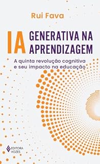 Livro IA generativa na aprendizagem: A quinta revolução cognitiva e seu impacto na educação
