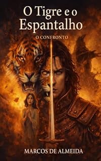 Livro O Tigre e o Espantalho: O confronto