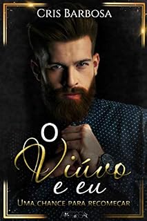 Livro O Viúvo e Eu: Uma chance para recomeçar
