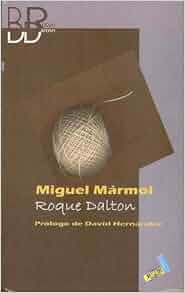 Miguel Marmol Biblioteca Roque Dalton Spanish Edition