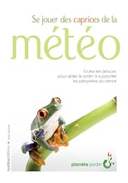 Se jouer des caprices de la météo