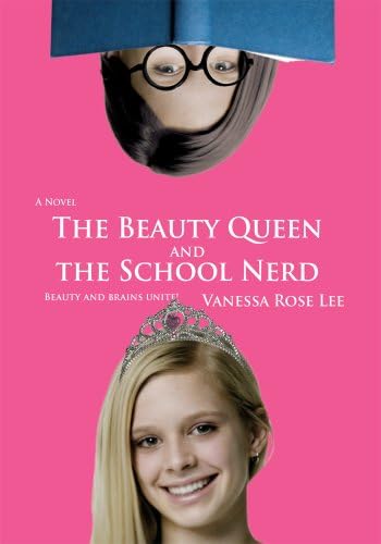 The Beauty Queen and the School Nerd Kindle Edition