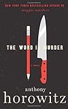 The Word Is Murder: A Novel
