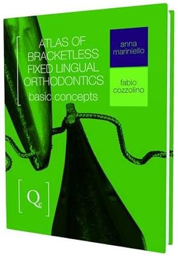 Download Atlas of Bracketless Fixed Lingual Orthodontics: Basic Concepts PDF