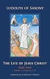 The Life of Jesus Christ: Part Two, Volume