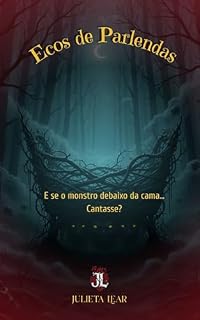 Livro Ecos de Parlendas: Cantigas de ninar para pesadelos