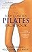 Body Control Pilates Back Book: A Training Program for the Prevention & Management of Back Pain by