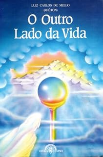 Livro O Outro Lado da Vida: Evidências de Vida Após a Morte