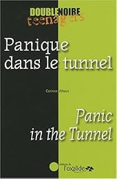 Panique dans le tunnel