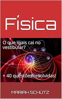 Livro Física: o que mais cai no vestibular? (Vestibular e ENEM)