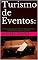 Livro Turismo de Eventos:: Introdução aos Estudos da Epistemologia e História Aplicadas ao Turismo